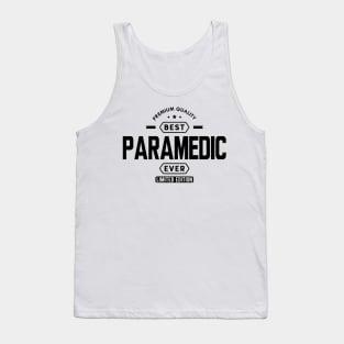 Paramedic - Best Paramedic Ever Tank Top